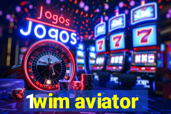 1wim aviator